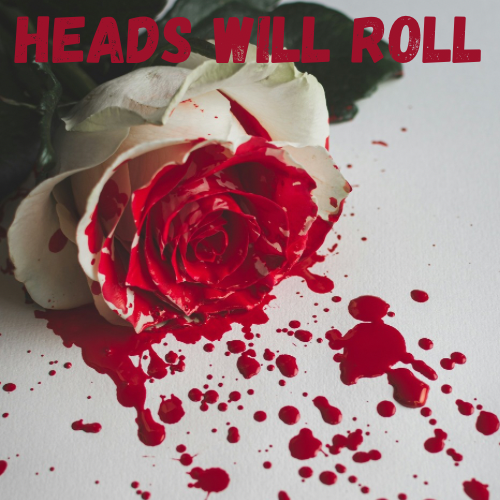 Heads Will Roll