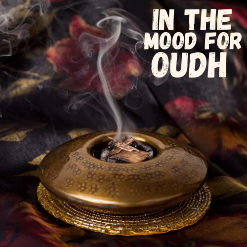 In the Mood for Oudh