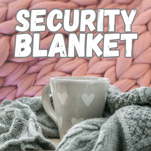 Security Blanket