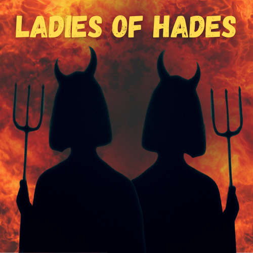 Ladies of Hades