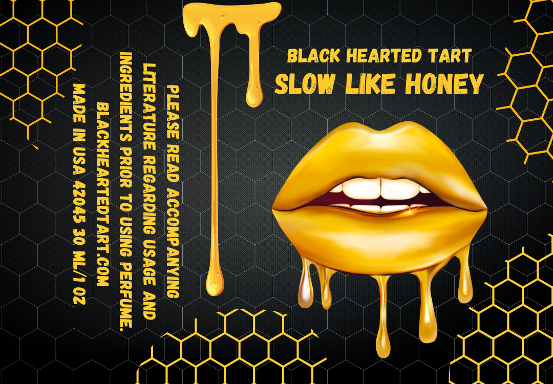 Slow Like Honey