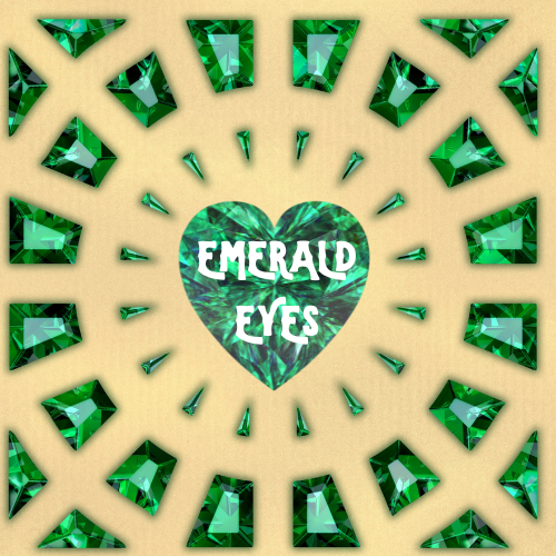 Emerald Eyes