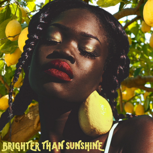 Brighter Than Sunshine