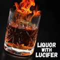 Liquor with Lucifer