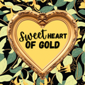 Sweet Heart of Gold