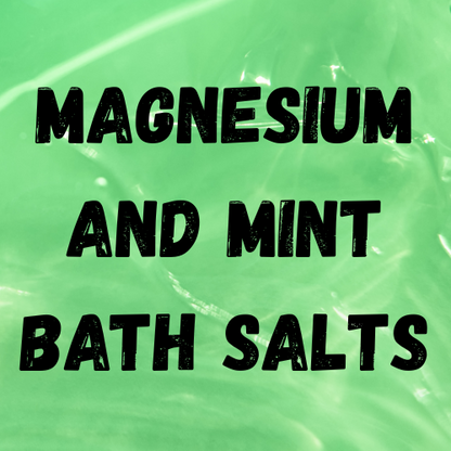 Magnesium and Mint Bath Salts