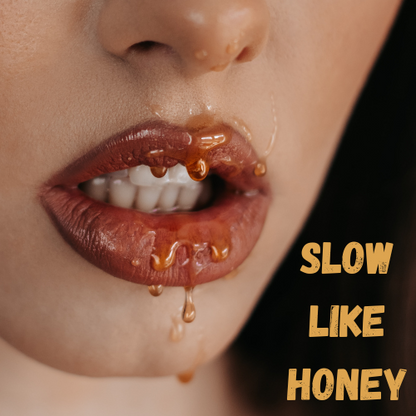 Slow Like Honey