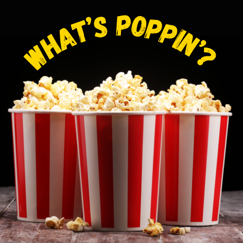 What's Poppin'?