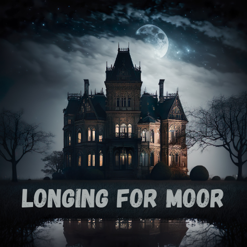 Longing for Moor