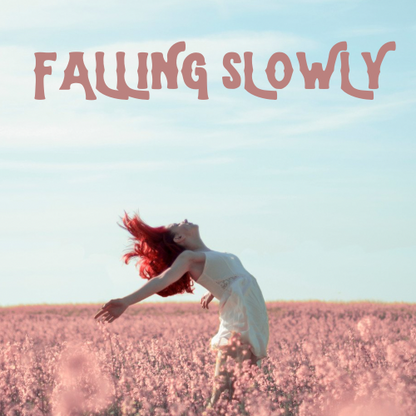 Falling Slowly